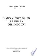 Hado y fortuna en la España del siglo XVI