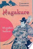 Hagakure, El Sendero Del Samurai/ Hagakure, Samurai Pathway