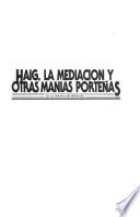 Haig, la mediación y otras manías porteñas