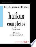 HAIKUS COMPLETOS (1972-2021) 2ª EDICIÓN CORREGIDA Y AMPLIADA