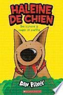 Haleine de Chien: Une Histoire À Couper Le Souffle