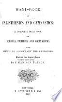 Hand-book of Calisthenics and Gymnastics