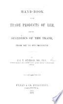 Hand-book of the Trade Products of Leh, with the Statistics of the Trade from 1867 to 1872 Inclusive