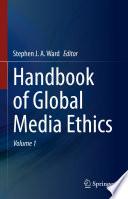 Handbook of Global Media Ethics