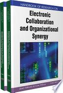 Handbook of Research on Electronic Collaboration and Organizational Synergy