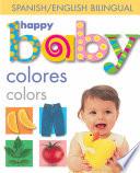 Happy Baby: Colors Bilingual