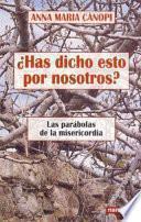 Has dicho esto por nosotros?