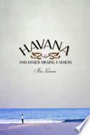 Havana and Other Missing Fathers