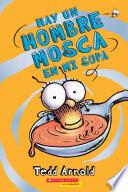 Hay un Hombre Mosca en mi sopa (There's a Fly Guy In My Soup)