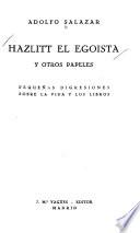 Hazlitt el egoista y otros papeles