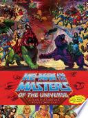 He-Man and the Masters of the Universe: A Character Guide and World Compendium
