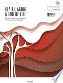 Health, Aging & End of Life. Vol. 1