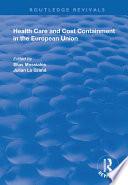 Health Care and Cost Containment in the European Union