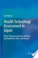 Health Technology Assessment in Japan