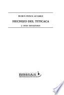 Hechizo del Titicaca y otras narraciones