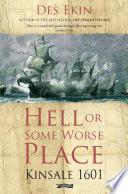 Hell or Some Worse Place: Kinsale 1601