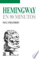 HEMINGWAY EN 90 MINUTOS