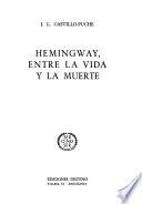 Hemingway, entre la vida y la muerte