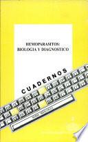 Hemoparásitos: Biología y Diagnóstico