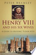 Henry VIII and his Six Wives