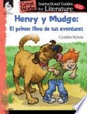 Henry y Mudge: El primer libro de sus aventuras (Henry and Mudge: The First Book): An Instructional Guide for Literature