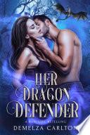 Her Dragon Defender: A Rapunzel Retelling