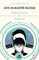 Hermanos de armas (Las aventuras de Miles Vorkosigan 8)