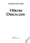 Héroes descalzos