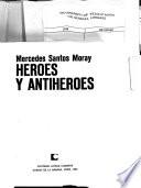 Héroes y antihéroes