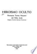 Heroísmo oculto: hermana Teresa Moyano del Niño Jesús, religiosa terciaria misionera franciscana