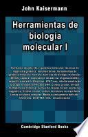 Herramientas de biología molecular I
