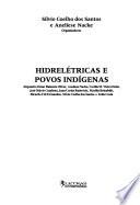 Hidrelétricas e povos indígenas