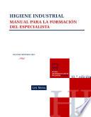 Higiene industrial : manual para la formación del especialista