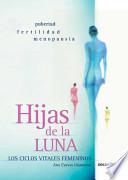 Hijas De La Luna/ Daughters of the Moon