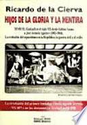 Hijos de la gloria y la mentira: El nacionalismo vasco en el siglo XX, de Sabino Arana al Plan Ibarreche, 1903-2004