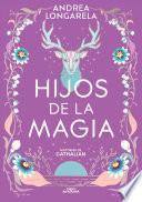 Hijos de la magia (Historias de Cathalian 2)