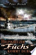 Hilfskreuzer Fuchs kommt durch