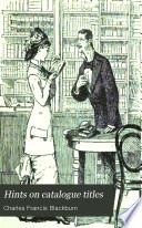 Hints on Catalogue Titles