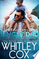Hired by the Single Dad