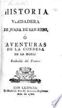 Histoira verdadera de Juana de San-Remi, ó Aventuras de la Condesa de la Mota: Traducida del Frances
