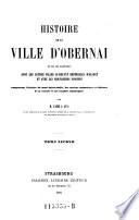 Histoire de la ville d'Obernai et de ses rapports avec les autres villes ci-devant impériales d'Alsace (etc.)