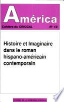 Histoire et imaginaire dans le roman hispano-américain contemporain