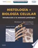 Histología y biología celular + Student Consult
