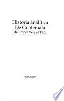 Historia analítica de Guatemala