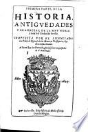 Historia Antiguedades y Grandezas de la muy noble y muy leal Ciudad de Sevilla