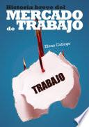 Historia breve del mercado de trabajo