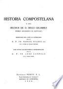 Historia Compostelana; o, Sea hechos de D. Diego Gelmirez