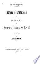 Historia constitucional da republica dos Estados Unidos do Brasil