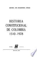 Historia constitucional de Colombia, 1510-1978