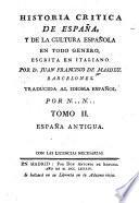 Historia critica de España, y de la cultura española: España antigua. 1784-85